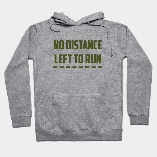 No Distance Left To Run,green Hoodie by Perezzzoso